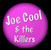 Joe Cool & the Killers